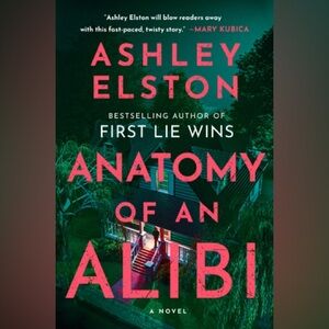 Anatomy of an Alibi by Ashley Elston - Hardback